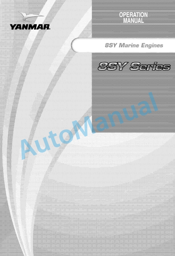 Yanmar 8SY Series Marine Engine Operation Manual 1 Yanmar 8SY Series Marine Engine Operation Manual