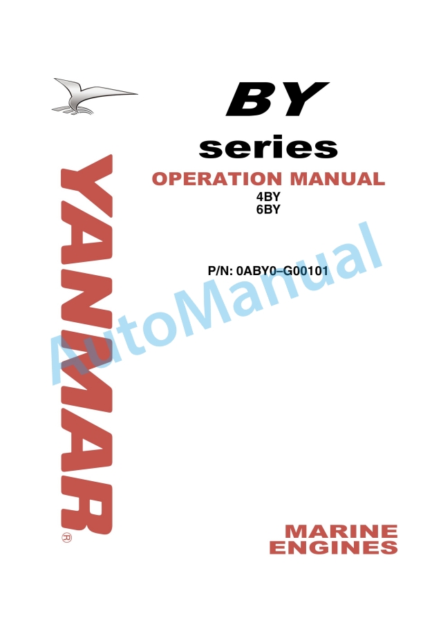 Yanmar BY Series 4BY, 6BY Operation Manual 0ABY0-G00101 1 Yanmar BY Series 4BY, 6BY Operation Manual 0ABY0-G00101