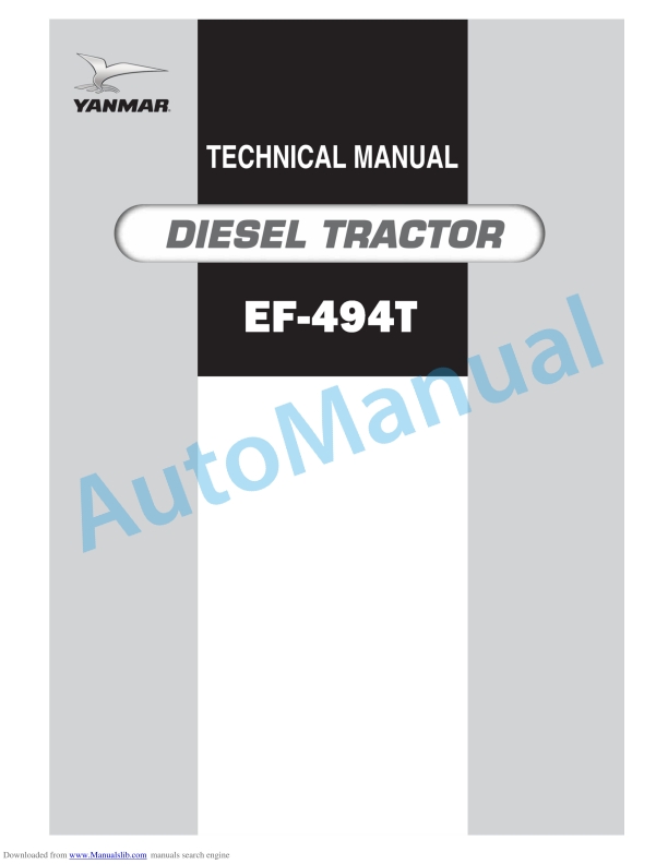 Yanmar EF-494T Diesel Tractor Technical Manual 1 Yanmar EF-494T Diesel Tractor Technical Manual