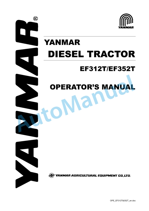 Yanmar EF312T, EF352T Diesel Tractor Operator Manual 1 Yanmar EF312T, EF352T Diesel Tractor Operator Manual