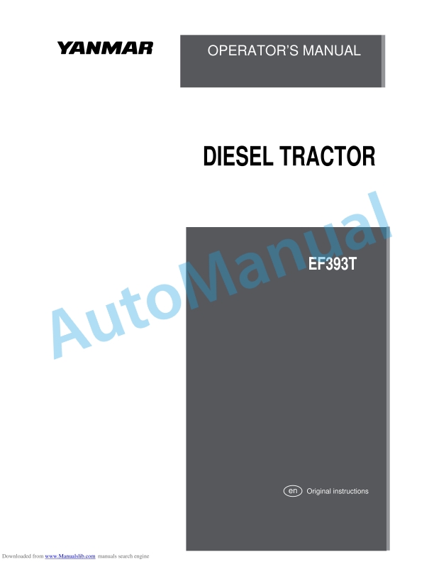 Yanmar EF393T Diesel Tractor Operator Manual 1 Yanmar EF393T Diesel Tractor Operator Manual