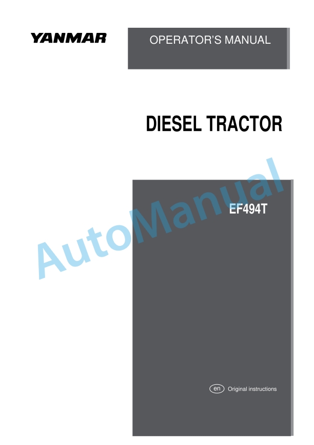 Yanmar EF494T Diesel Tractor Operator Manual 1 Yanmar EF494T Diesel Tractor Operator Manual