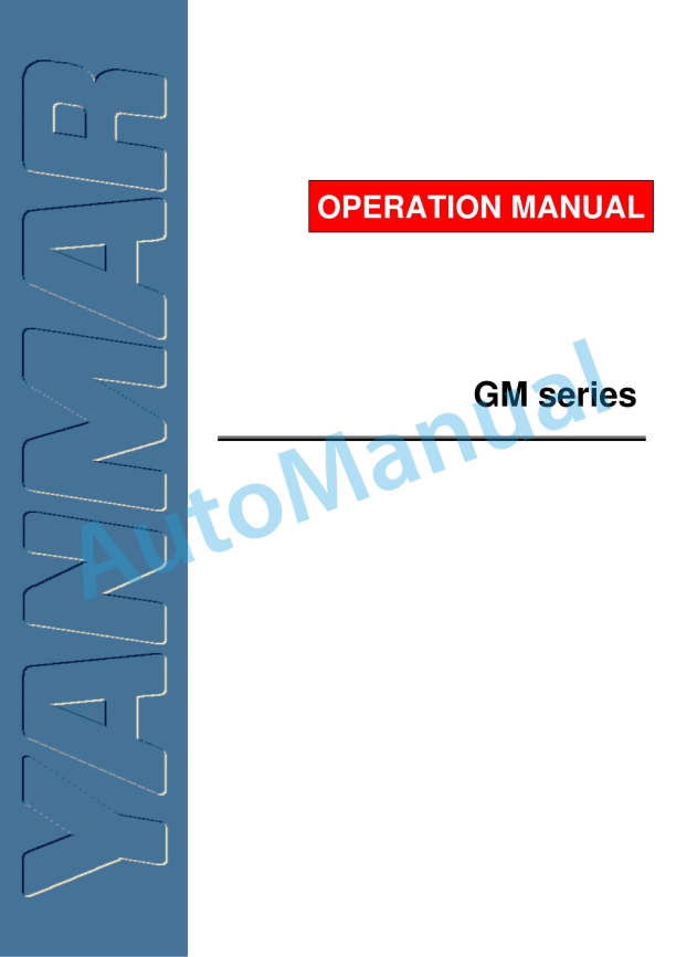 Yanmar GM Series Operation Manual 1 Yanmar GM Series Operation Manual
