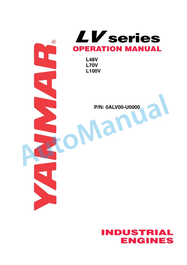 Yanmar L48V, L70V, L100V Industrial Engines Operation Manual 1 Yanmar L48V, L70V, L100V Industrial Engines Operation Manual