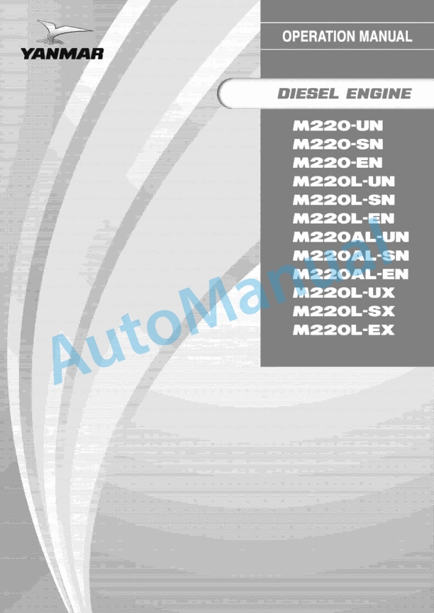 Yanmar M220-UN to M220L-EX Diesel Engine Operation Manual 1 Yanmar M220-UN to M220L-EX Diesel Engine Operation Manual