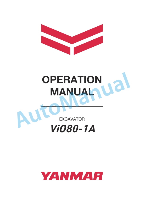 Yanmar ViO80-1A Excavator Operation Manual 1 Yanmar ViO80-1A Excavator Operation Manual