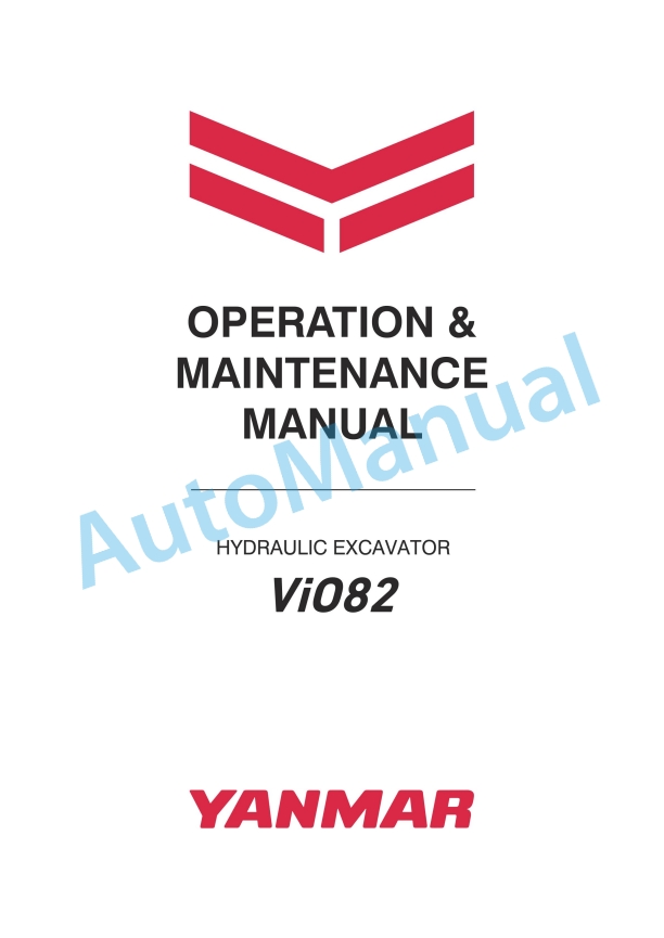 Yanmar ViO82 Hydraulic Excavator Operation And Maintenance Manual 1 Yanmar ViO82 Hydraulic Excavator Operation And Maintenance Manual