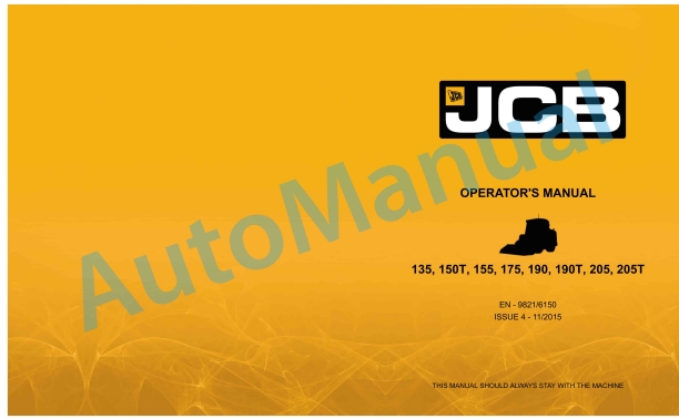 JCB 135, 150T, 155, 175, 190, 190T, 205, 205T Operator Manual 9821-6150