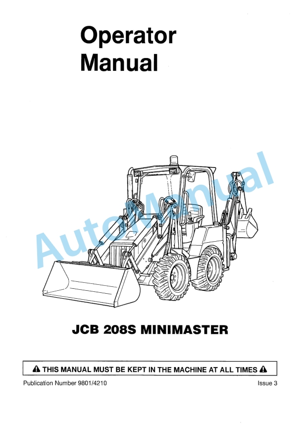 JCB 208S Minimaster Operator Manual 9801-4210 1 JCB 208S Minimaster Operator Manual 9801-4210