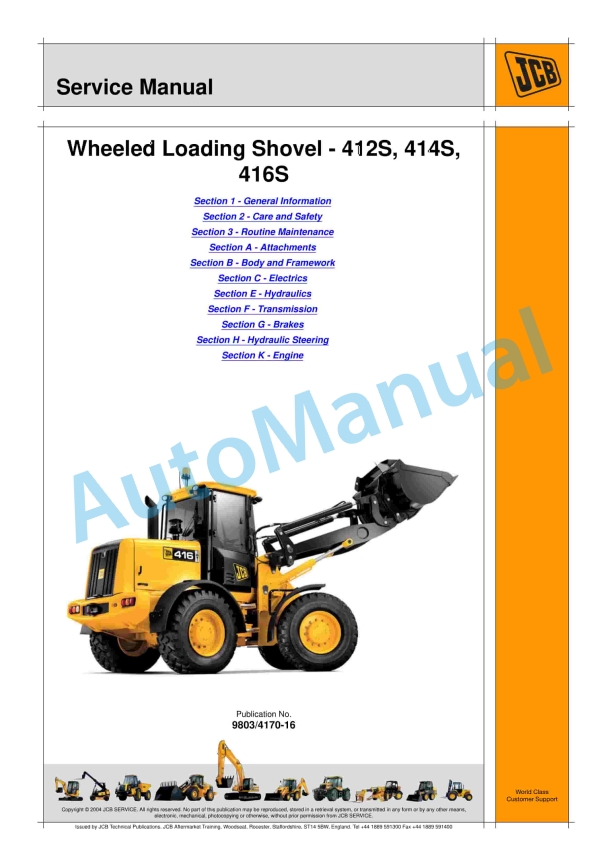 JCB 412S, 414S, 416S Wheeled Loading Shovel Service Manual 9803-4170 1 JCB 412S, 414S, 416S Wheeled Loading Shovel Service Manual 9803-4170