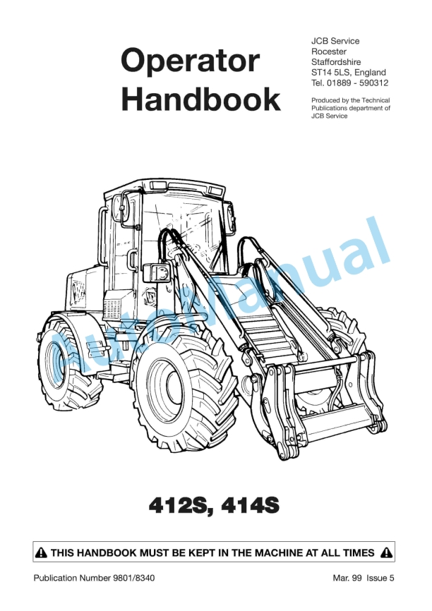 JCB 412S, 414S Operator Handbook 9801-8340 1 JCB 412S, 414S Operator Handbook 9801-8340