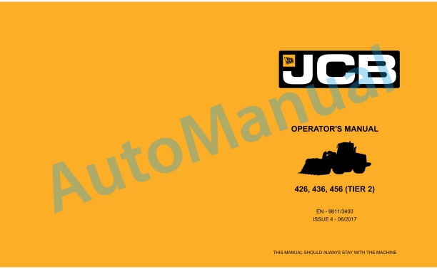 JCB 426, 436, 456 (Tier 2) Operator Manual 9811-3400 1 JCB 426, 436, 456 (Tier 2) Operator Manual 9811-3400
