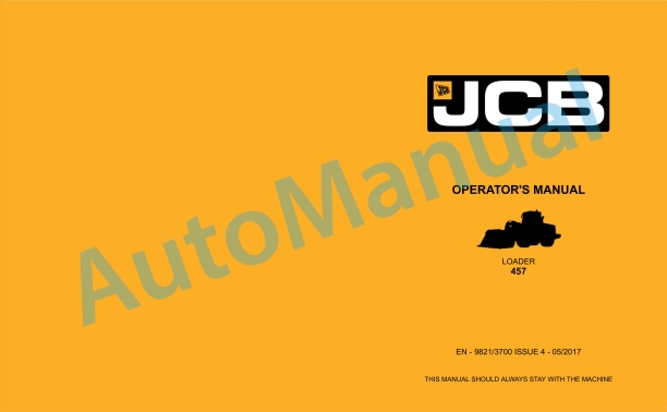 JCB 457 Loader Operator Manual 9821-3700 1 JCB 457 Loader Operator Manual 9821-3700
