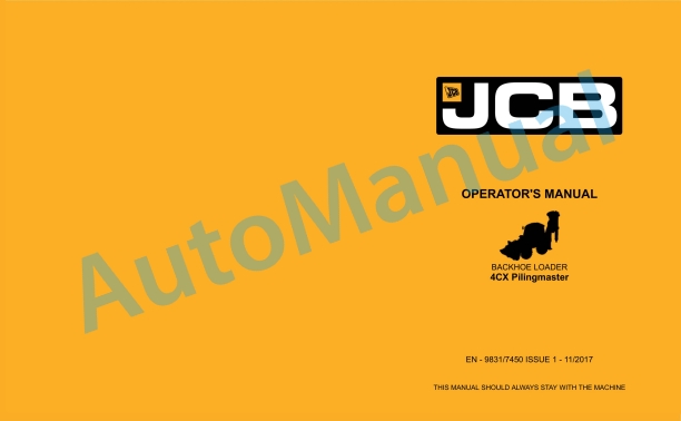 JCB 4CX Pilingmaster Operator Manual 9831-7450 1 JCB 4CX Pilingmaster Operator Manual 9831-7450