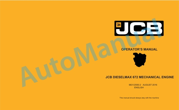 JCB Dieselmax 672 Mechanical Engine Operator Manual 9831-2550-2 1 JCB Dieselmax 672 Mechanical Engine Operator Manual 9831-2550-2