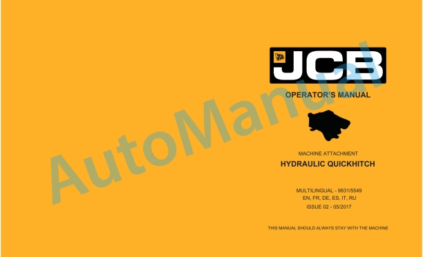 JCB Hydraulic Quickhitch Operator Manual 9831-5549 1 JCB Hydraulic Quickhitch Operator Manual 9831-5549