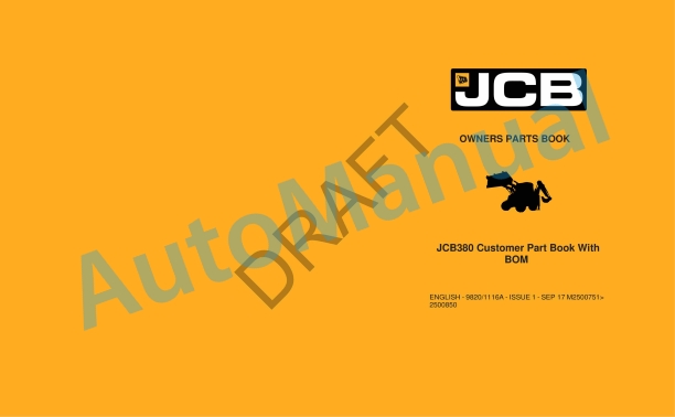 JCB JCB380 Customer Part Book With BOM Owner Parts Book 9820-1116A