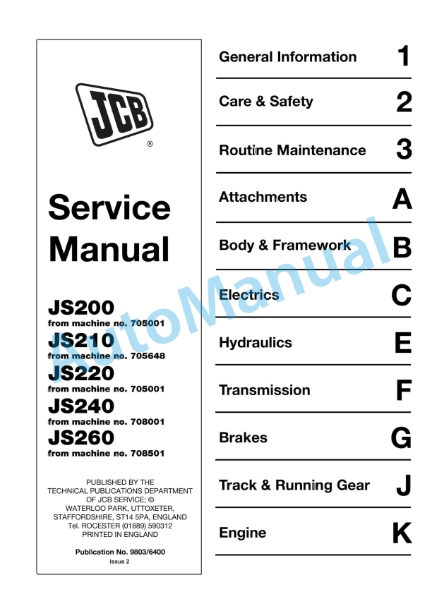 JCB JS200, JS210, JS220, JS240, JS260 Service Manual 9803-6400 1 JCB JS200, JS210, JS220, JS240, JS260 Service Manual 9803-6400