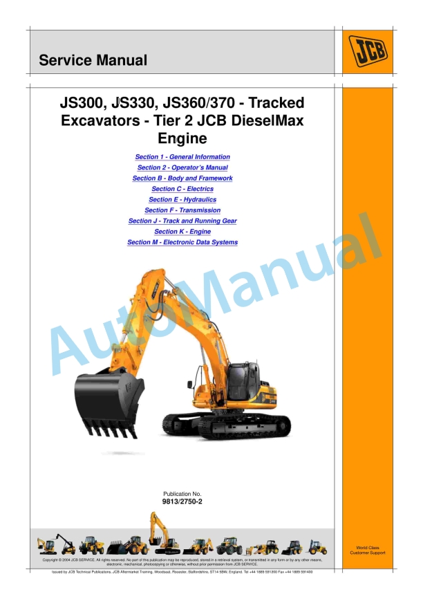 JCB JS300, JS330, JS360, JS370 - Tracked Excavators - Tier 2 JCB DieselMax Engine Service Manual 9813-2750 1 JCB JS300, JS330, JS360, JS370 - Tracked Excavators - Tier 2 JCB DieselMax Engine Service Manual 9813-2750