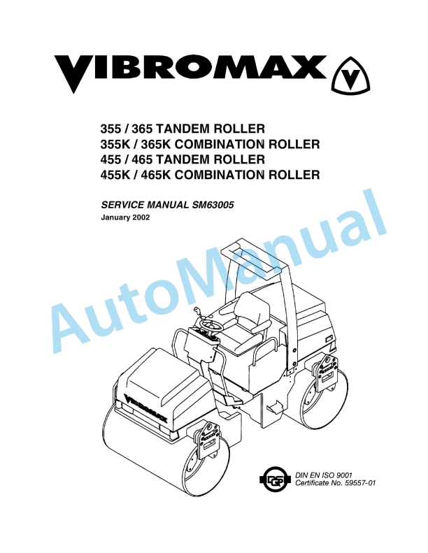 Vibromax 355, 365, 455, 465 Tandem Roller, 355K, 365K, 455K, 465K Combination Roller Service Manual SM63005
