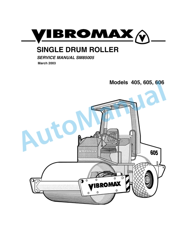Vibromax 405, 605, 606 Single Drum Roller Service Manual SM85005